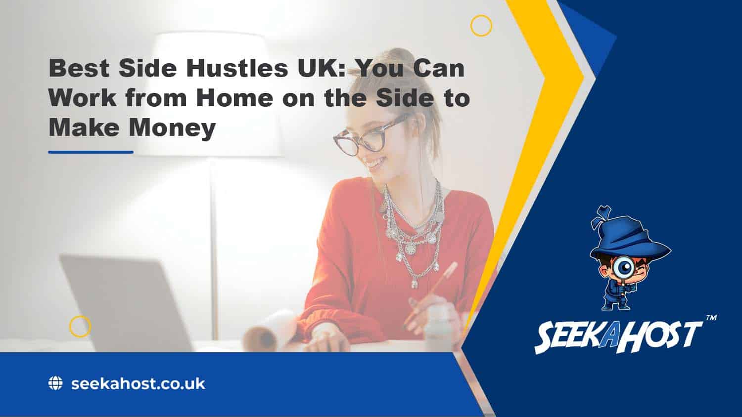 21 Best Side Hustles UK: You Can Work from Home on the Side to Make Money