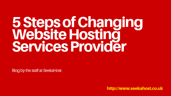 5 Steps of Changing Web Hosting Providers