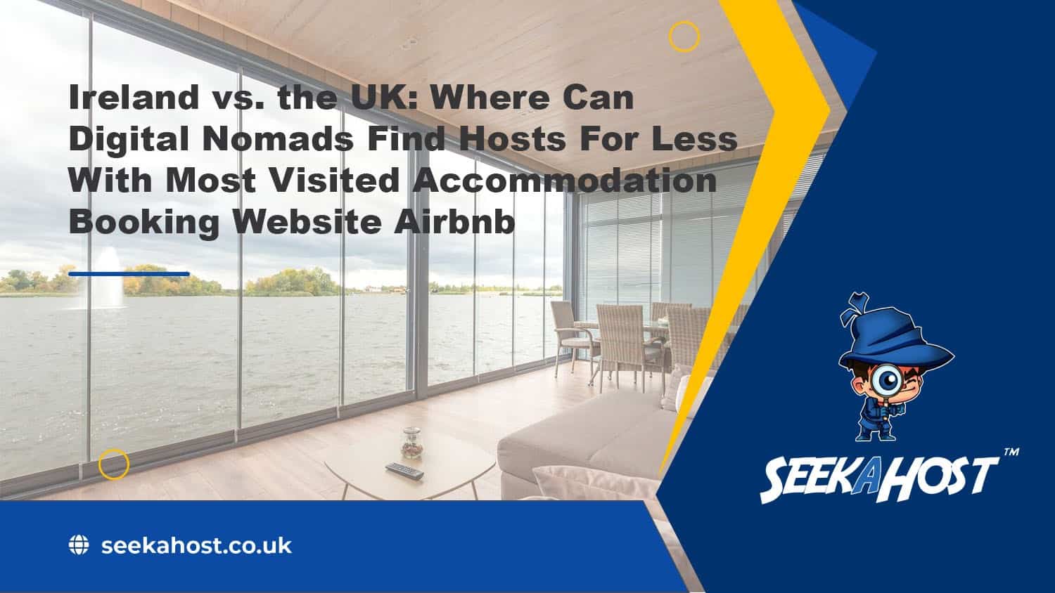 Ireland vs. UK: Where Digital Nomads Can Find Hosts For Less With Most Visited Accommodation Booking Website Airbnb