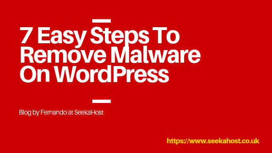 7 Easy Steps To Remove Malware On WordPress