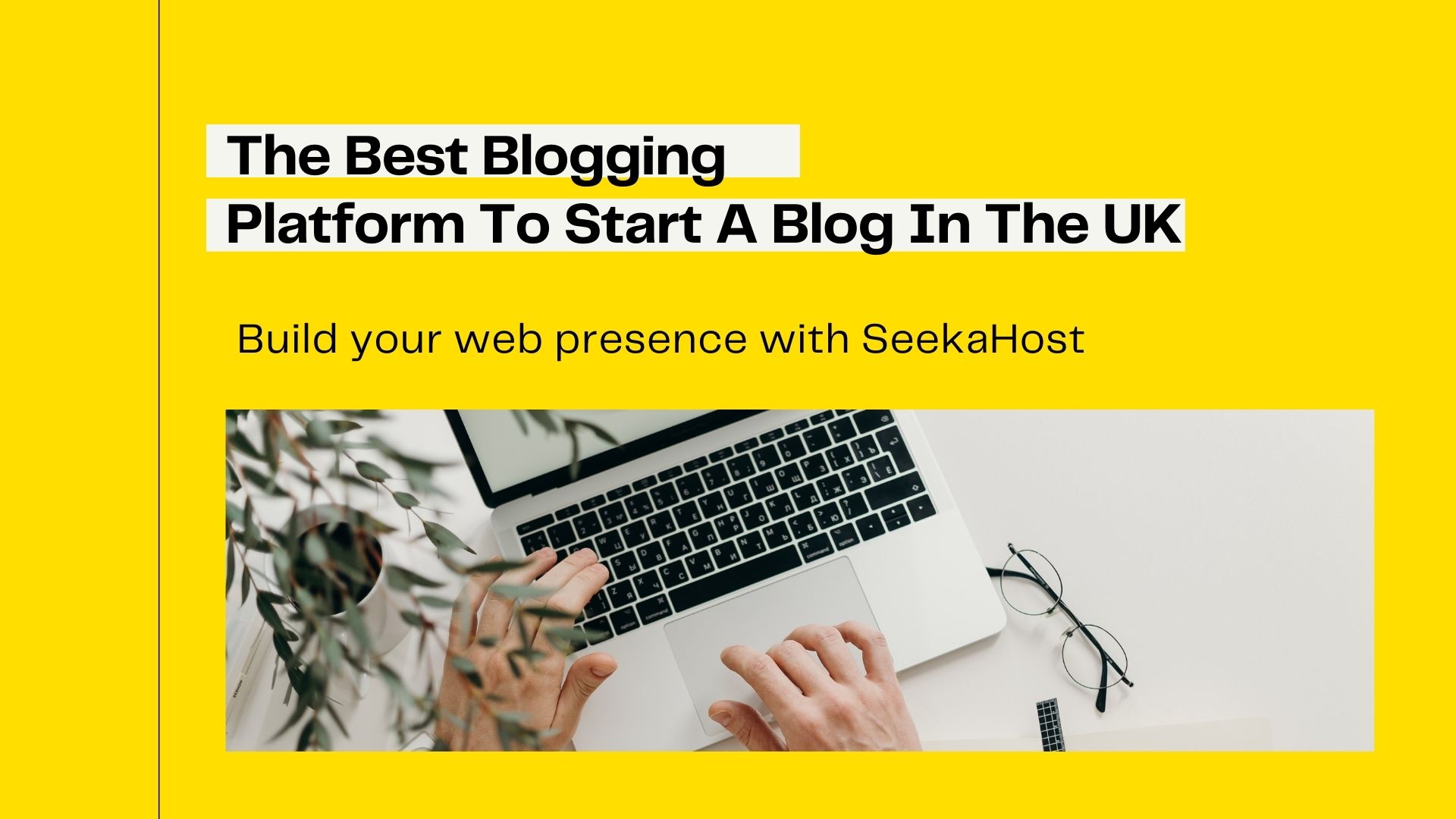The Best Blogging Platform (WordPress + SeekaHost.app) for SEO friendly content publishing